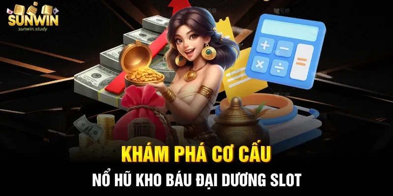 Khám phá cơ cấu nổ hũ kho báu Đại Dương slot