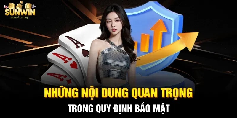 Những nội dung quan trọng trong quy định bảo mật